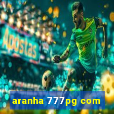 aranha 777pg com